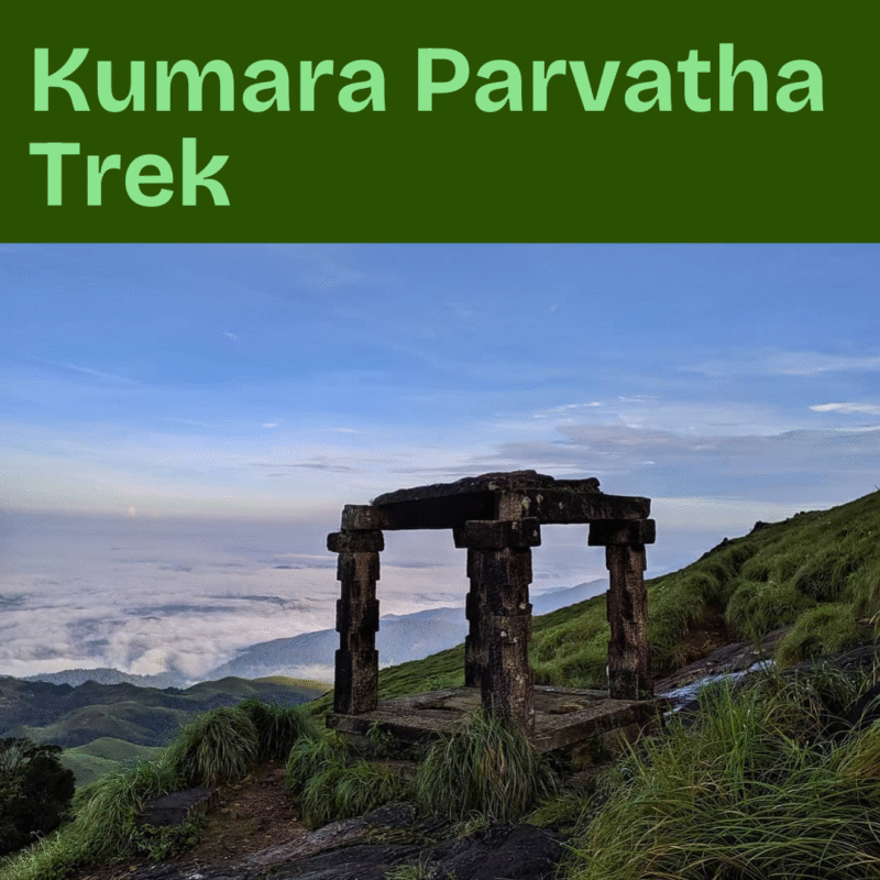 Kumara Parvatha Trek (via Kukke Subramanya)